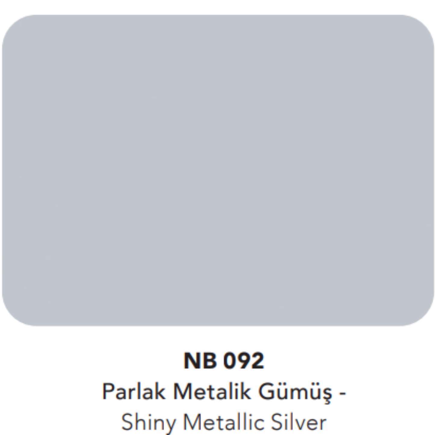 Natural Bond 5050 | Parlak Metalik Gümüş - Shiny Metallic Silver (NB 092)