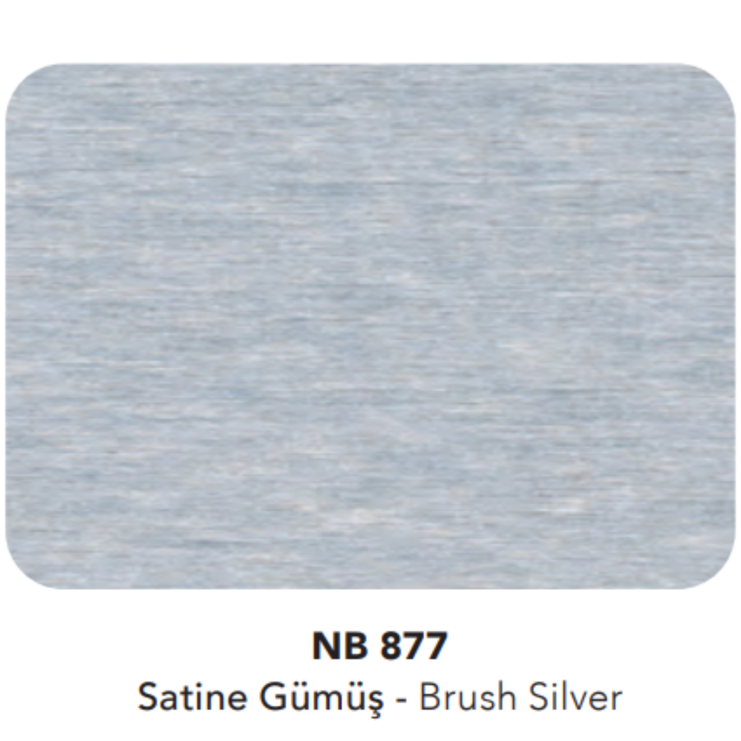 Natural Bond 5050 | Satine Gümüş - Brush Silver (NB 877)
