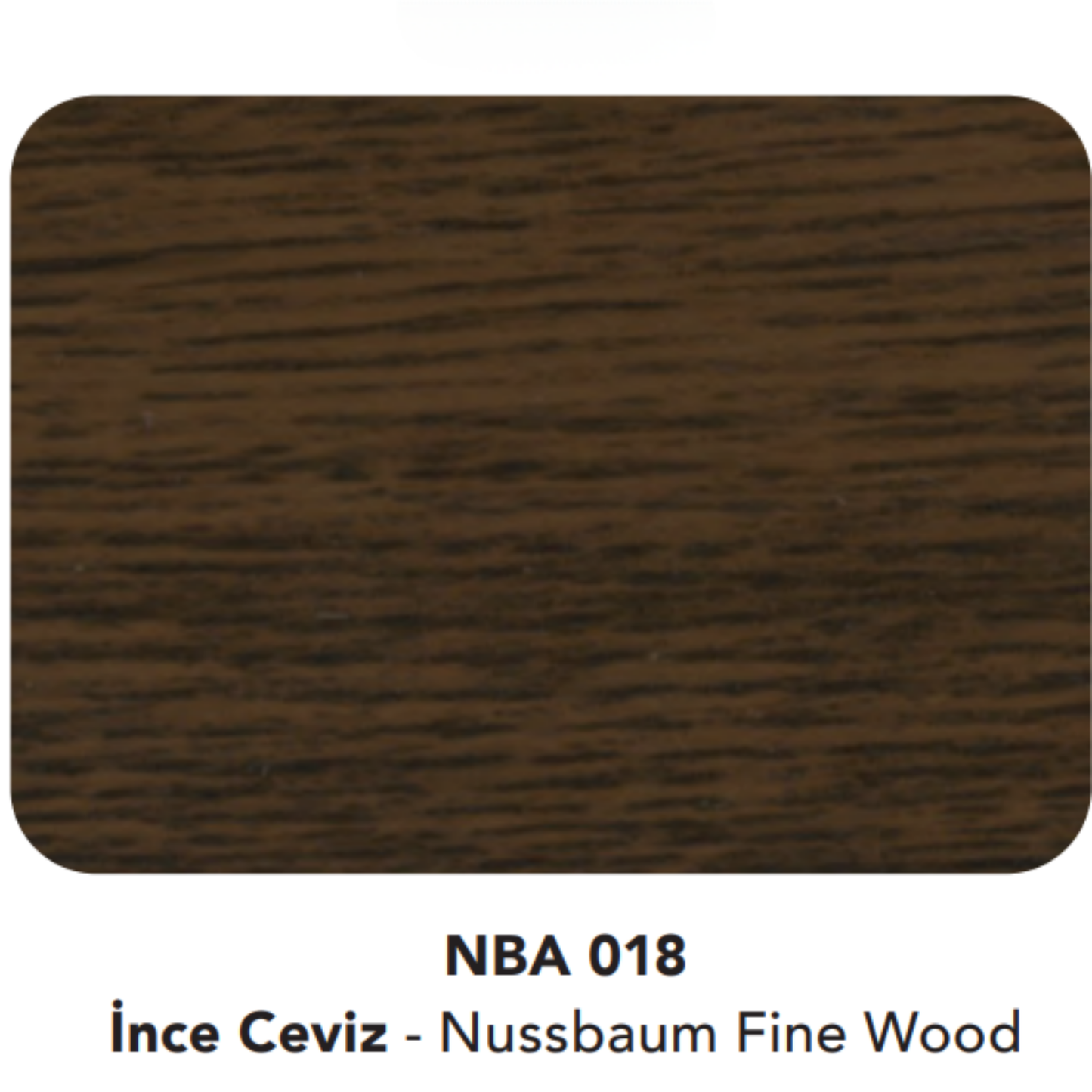 Natural Bond 3030 | İnce Ceviz - Nussbaum Fine Wood (NBA 018)